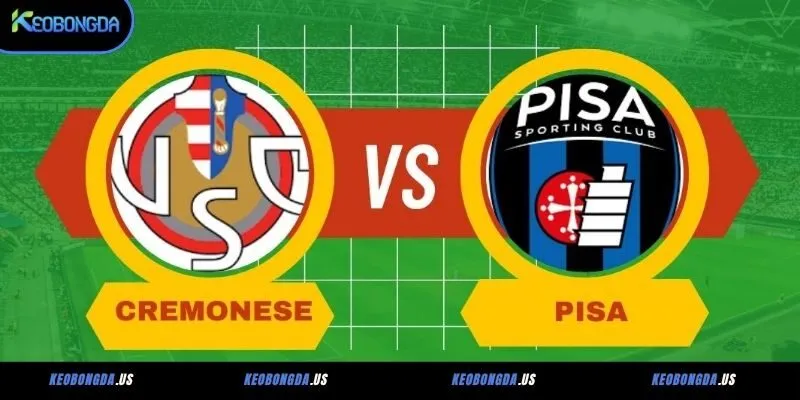 Phong độ gần đây của hai đội Pisa vs Cremonese